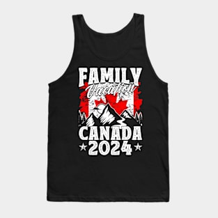 Family Vacation Canada 2024 Summer Vacation Tank Top